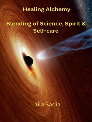 cover image of Healing Alchemy          Blending of Science, Spirit & Self-care